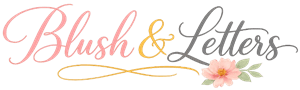 Blush & Letters